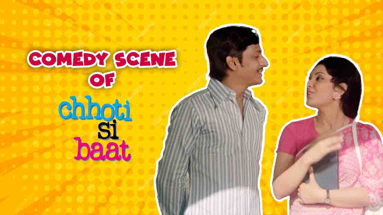 Best Comedy Scenes Of Chhoti Si Baat Full Movie Online Watch Hd