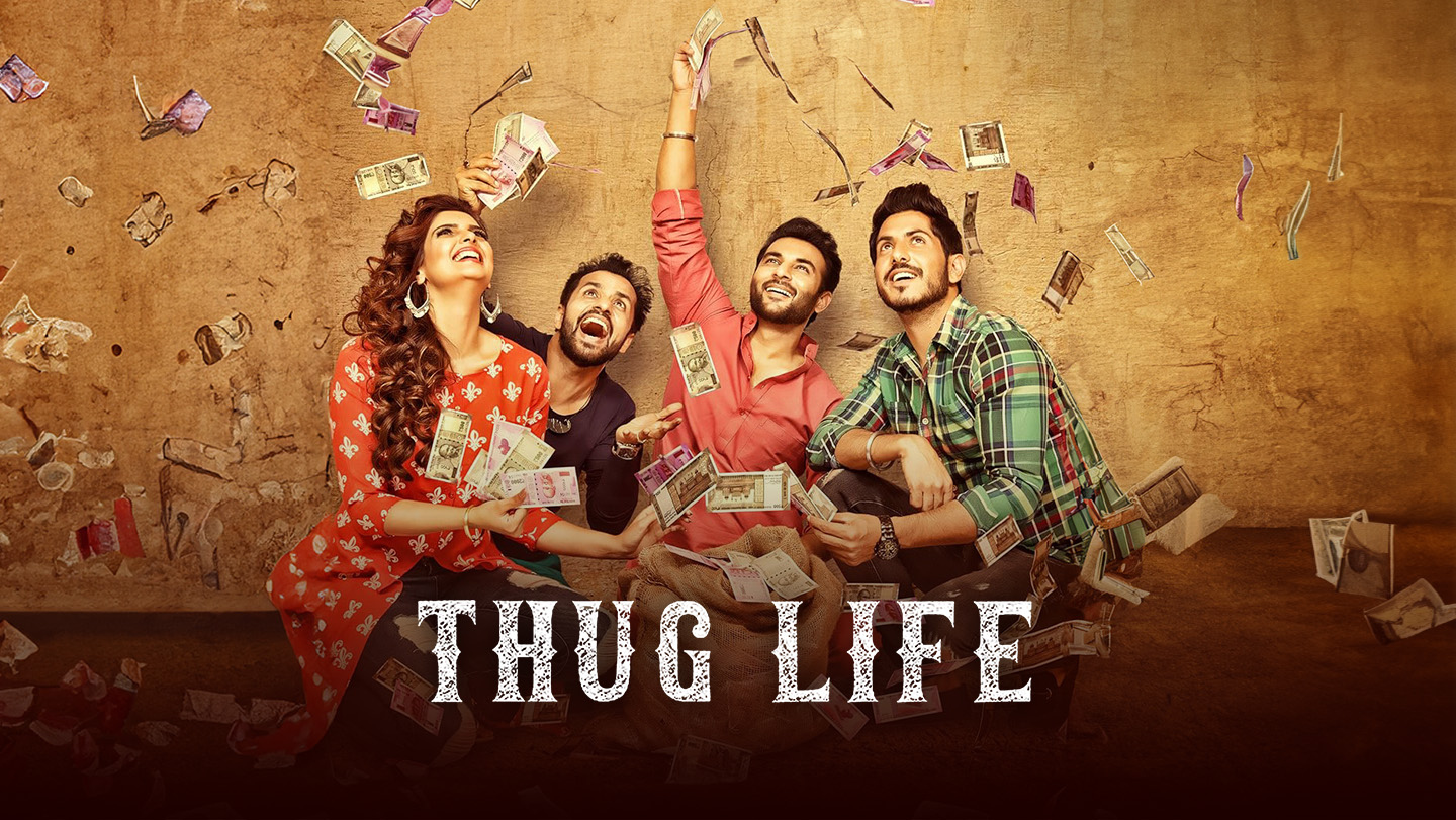 Thug Life 2017 Full Movie Online - Watch HD Movies on Airtel Xstream Play