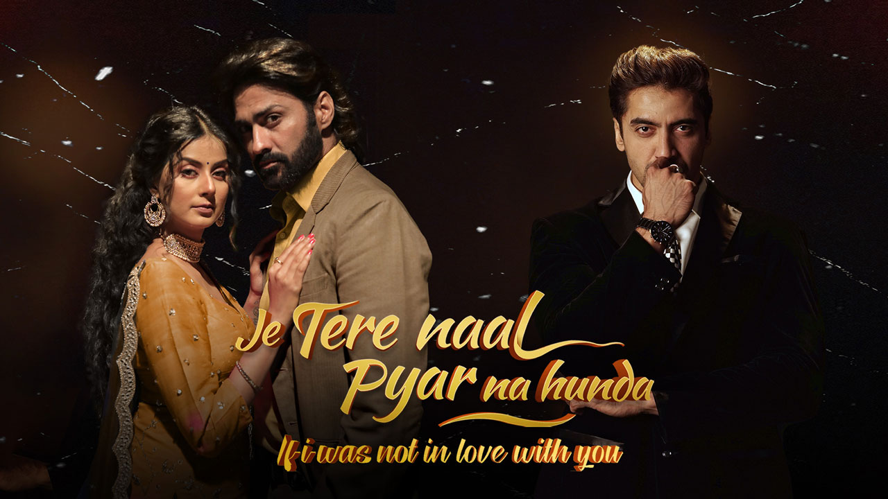 Je Tere Naal Pyar Na Hunda 2023 Full Movie Online - Watch Hd Movies On 