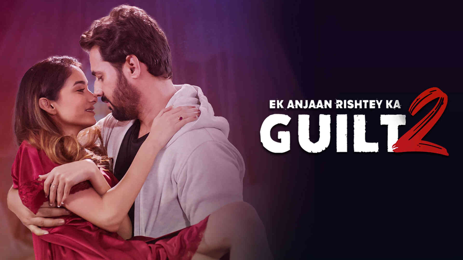 Ek Anjaan Rishtey Ka Guilt - Two 2022 Full Movie Online - Watch HD ...